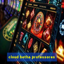 cloud betha professores